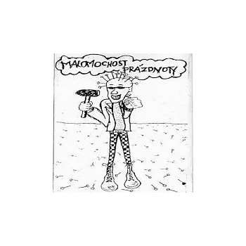 Hudba Malomocnost prázdnoty – Přestaň věřit