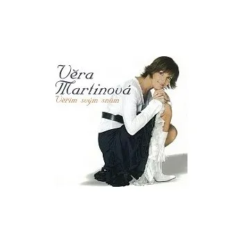 Česká hudba Věra Martinová – Věřím svým snům