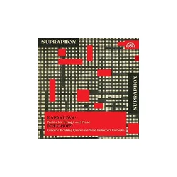 Hudba Různí interpreti – Kaprálová: Partita pro smyčcové kvarteto, Schulhoff: Koncert pro smyčcové kvarteto