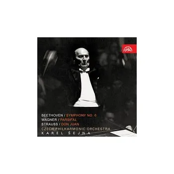Česká hudba Česká filharmonie, Karel Šejna – Beethoven, Wagner, Strauss: Symfonie č. 6 - Parsifal - Don Juan