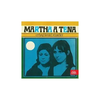 Hudba Martha Elefteriadu, Tena Elefteriadu, Skupina Aleše Sigmunda – Martha & Tena zpívají řecké písničky