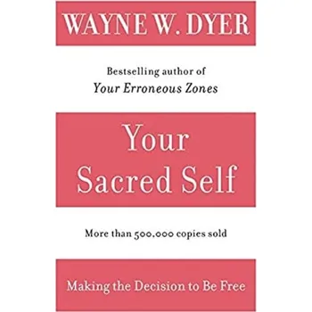 Cizojazyčná kniha Your Sacred Self - Dyer, Wayne W.