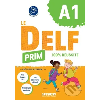 Učebnice Le DELF Prim A1 100% réussite - Livre + didierfle.app - Marie Gouelleu Didier