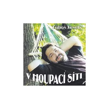 Česká hudba Luboš Xaver Veselý – V houpací síti