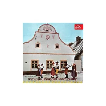 Česká hudba Různí interpreti – Antologie jihočeské lidové hudby