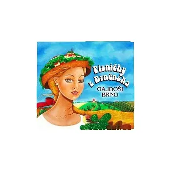 Česká hudba Gajdoši Brno – Písničky z Brněnska