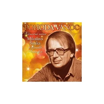 Česká hudba Miloslav Šimek, Luděk Sobota, Jiří Krampol – Pohoda Vánoc. Vánoční večer Miloslava Šimka v divadle Semafor