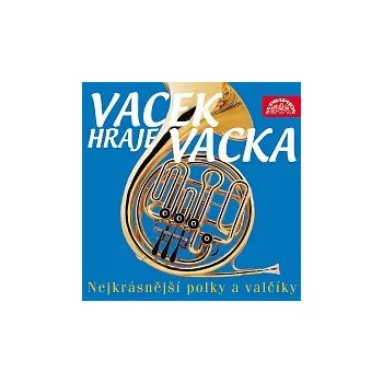 Hudba Karel Vacek se svým orchestrem – Vacek hraje Vacka