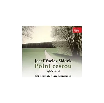 Česká hudba Jiří Bednář, Klára Jerneková – Sládek: Polní cestou. Výběr básní