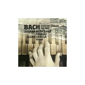 Česká hudba Zuzana Růžičková, Alena Veselá – Bach: Chorálové předehry a cvičení pro klávesový nástroj