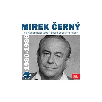 Česká hudba Různí interpreti – Nejvýznamnější textaři české populární hudby Mirek Černý 2 (1980 - 1986) Vol. 2