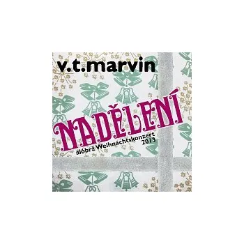 Hudba V.T.Marvin – Nadělení