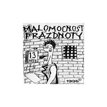 Hudba Malomocnost prázdnoty – Pátek 13.