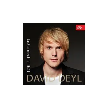 Hudba David Deyl – Lež a nech si lhát
