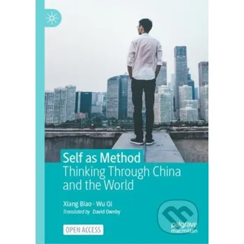 Self as Method - Biao Xiang, Qi Wu