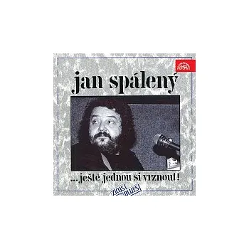 Česká hudba Jan Spálený – Jan Spálený ...ještě jednou si vrznout