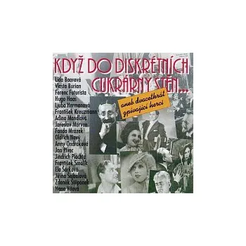 Hudba Lída Baarová, Vlasta Burian, Adina Mandlová a další – Herci zpívají Když do diskrétních cukrárny stěn...