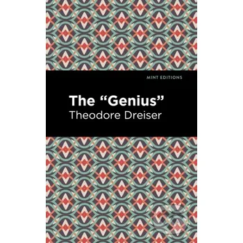 The "Genius" - Theodore Dreiser