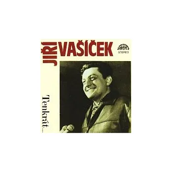 Česká hudba Jiří Vašíček – Tenkrát...