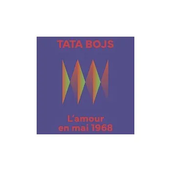 Hudba Tata Bojs – L'amour en mai 1968