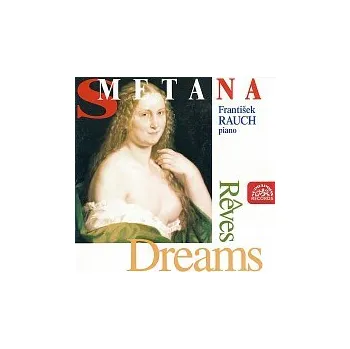 Česká hudba František Rauch – Smetana: Sny