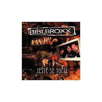 Hudba Biblbroxx – Ještě se točí?