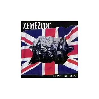 Hudba Zeměžluč – Live in U.K.