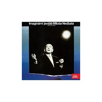 Česká hudba Miloš Nedbal – Imaginární jeviště Miloše Nedbala