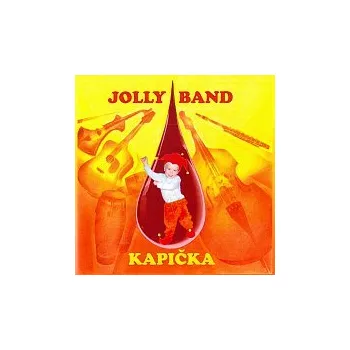 Česká hudba Jolly Band – Kapička