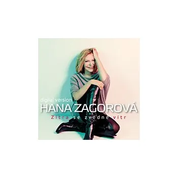 Česká hudba Hana Zagorová – Zítra se zvedne vítr Zlatá kolekce