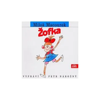 Česká hudba Petr Nárožný – Macourek: Žofka