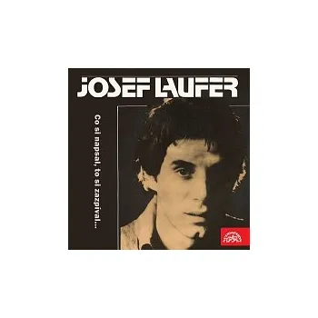 Česká hudba Josef Laufer – Co si napsal, to si zazpíval... Josef Laufer