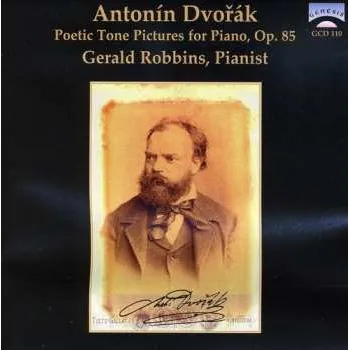 Zahraniční hudba CD Antonín Dvořák: Dvorák: Piano Concerto, Op. 33; Poetic Tone Pictures, Op. 85 PIC 1996 Picture Disc
