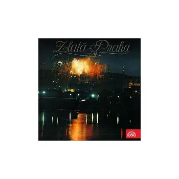 Hudba Různí interpreti – Zlatá Praha