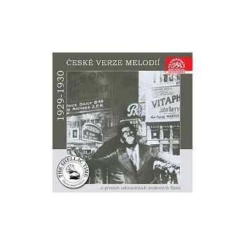 Česká hudba Různí interpreti – Historie psaná šelakem - České verze melodií z prvních zahraničních zvukových filmů 1929 - 1930