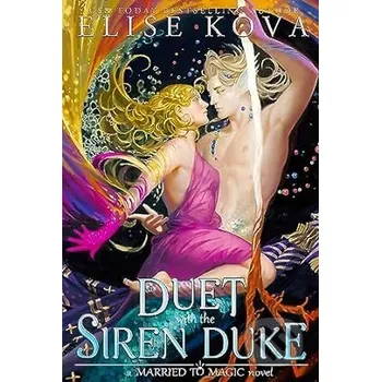 A Duet with the Siren Duke - Elise Kova Orion