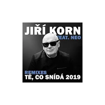 Česká hudba Jiří Korn – Té, co snídá 2019 (feat. Neo) (Remixes)