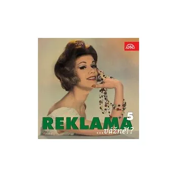 Hudba Různí interpreti – Reklama ...vážně!? 5