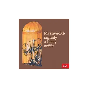 Hudba Zvukové efekty, Lovecké kvarteto – Myslivecké signály a hlasy zvěře