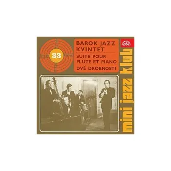 Hudba Barok jazz kvintet – Mini Jazz Klub 33