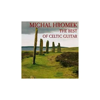 Česká hudba Michal Hromek – The Best of Celtic Guitar