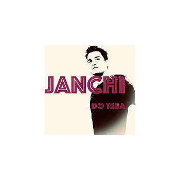 Česká hudba Janchi – Do teba