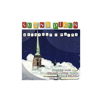 Česká hudba Různí interpreti – Šumná Plzeň - Písničky o Plzni