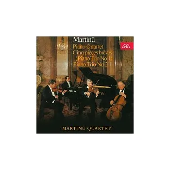 Hudba Kvarteto Bohuslava Martinů – Martinů: Klavírní trio č. 1 „Cinq pièces brèves, Klavírní trio č. 2, Klavírní kvartet
