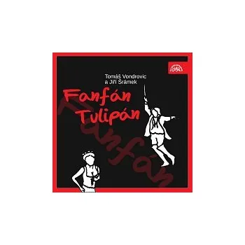 Česká hudba Různí interpreti – Šrámek, Vondrovic: Fanfán Tulipán