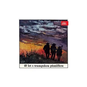 Česká hudba Různí interpreti – 40 let s trampskou písničkou