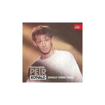 Česká hudba Petr Kotvald – Singly (1986-1990)