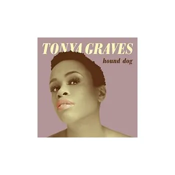 Česká hudba Tonya Graves – Hound Dog