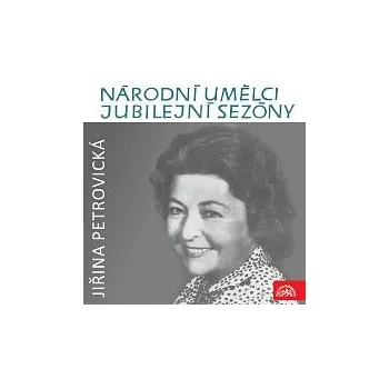 Česká hudba Jiřina Petrovická – Národní umělci jubilejní sezóny