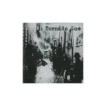 Zahraniční hudba Tornádo Lue – Tornádo Lue